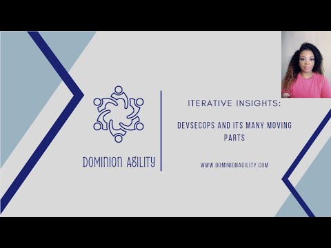 Iterative Insights: DevSecOps and its Many Moving Parts