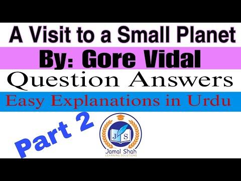 A visit to a Small Planet | By:Gore Vidal | Question Answers | Easy Explanations in Urdu
