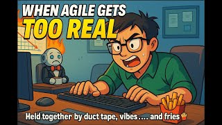 When Agile Gets Too Real #officehumor #agile #programming
