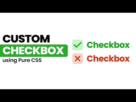 Custom Checkbox CSS Tutorial |  How to Style Checkbox using Pure CSS