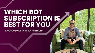 ⏳ Which Trading Bot Subscription is Right for You? 🎯 Exclusive Bonus for Long-Term Plans! 🎁