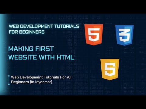Making First Website with HTML (In Myanmar)