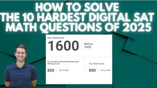 The 10 Hardest Digital SAT Math Questions Of 2025