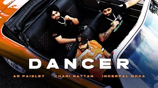 AR Paisley, Chani Nattan, Inderpal Moga, Jay Trak - Dancer (Visualizer) | Latest Punjabi Songs 2024