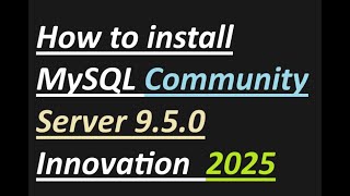 How to install MySQL Community Server 9.5.0 Innovation