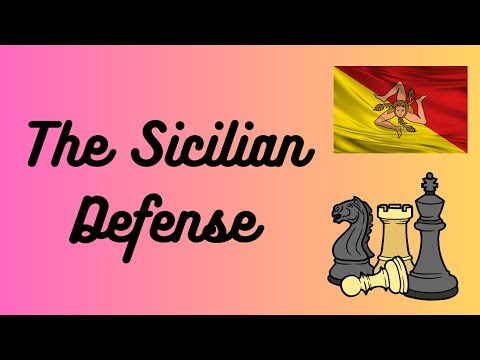 How to play the Sicilian Defense