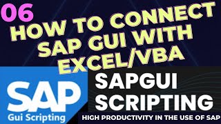 06 Tutorial How to connect SAP with Excel/VBA - SapGui Scripting