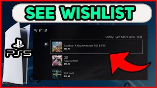 PS5 HOW TO SEE WISHLIST