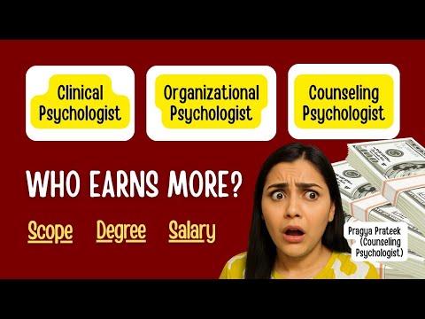 Counseling vs Clinical vs Organizational Psychology | Salary, Scope, Degrees & Career Path Explained