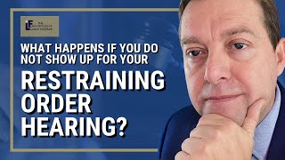 What Happens If You Do Not Show Up For Your Restraining Order Hearing? | Washington State Attorney