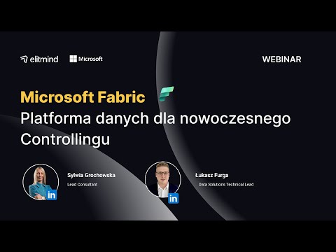 Microsoft Fabric jako platforma dla nowoczesnego Controllingu