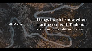Things I wish I knew when starting out with Tableau
