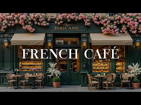 Cozy French Cafe with Relaxing Bossa Nova Jazz | Smooth Jazz Music for Working, Studying & Focus