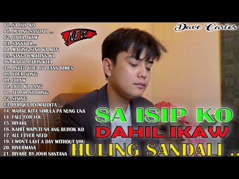Dave Carlos Top 100 OPM Best Hits Cover Songs💓