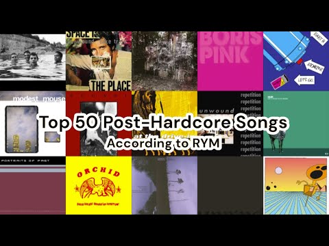Top 50 Post-Hardcore Songs | RYM