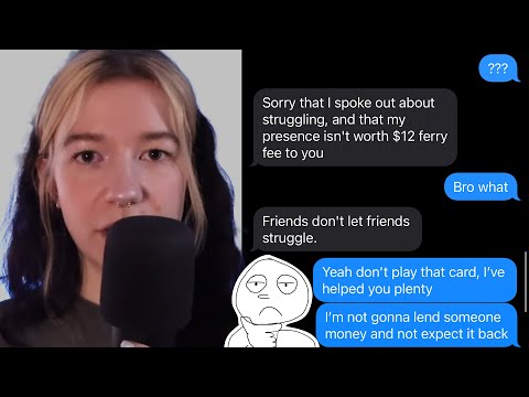 Begging for Money & Losing It When Asked for it Back