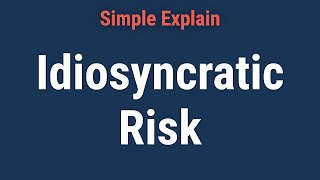 What Is Idiosyncratic Risk?