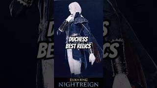 BEST RELICS FOR DUCHESS IN NIGHTREIGN!