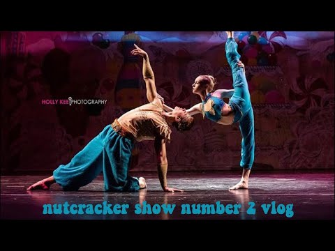 Nutcracker Ballet Show Number 2 vlog!
