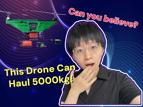 Can you believe? This Drone Can Haul 5000kg?!