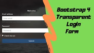 Bootstrap 4 login form in 5 min/ with glass effect & background image/ Bootstrap 4 useful tutorial 1
