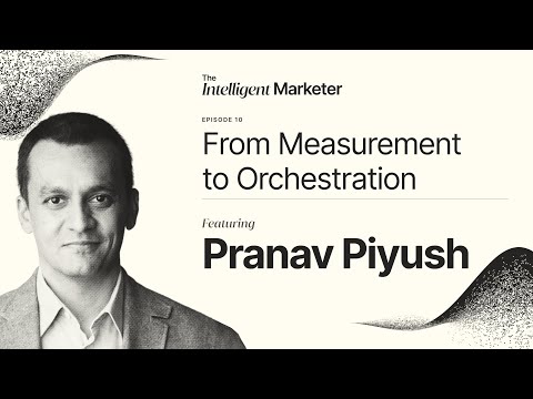 From Measurement to Orchestration, with Paramark's Pranav Piyush