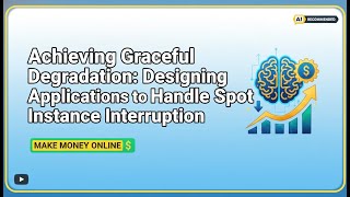 How to Handle Spot Instance Interruptions | Cloud Resilience & Graceful Degradation