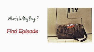First Episode Of What’s In My Bag ? 👀