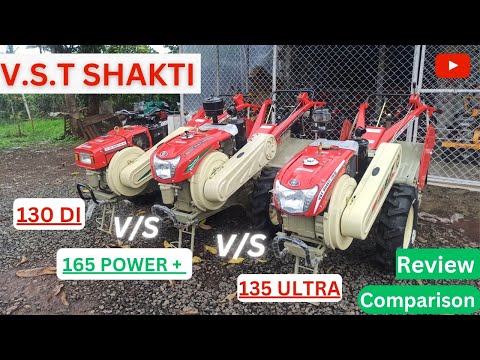 VST Tiller's  SHAKTI 130 DI V/S SHAKTI 135 DI ULTRA V/S SHAKTI 165 DI-S POWER PLUS Comparison