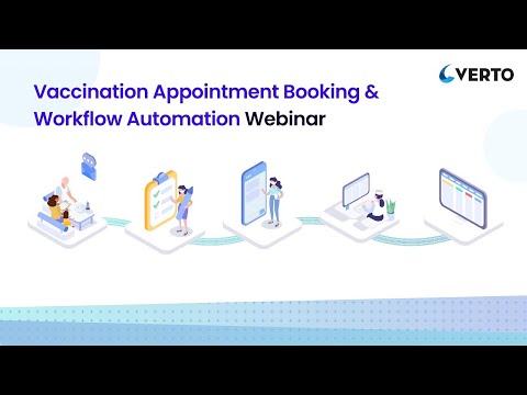 Verto Recorded Webinar | February 2021 | Vaccination Appointment Booking & Workflow Automation