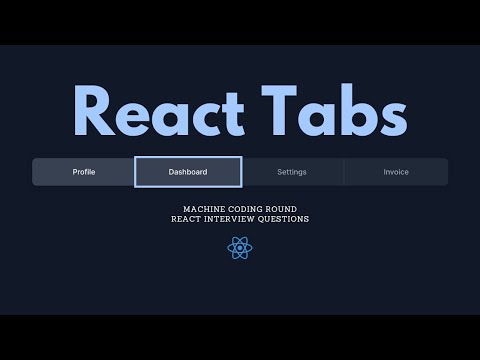 React Js Tab | Frontend Interview Questions | React Interview Questions
