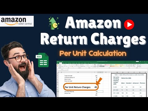 How to Calculate Per Unit Return Charges on Amazon Seller Central | Excel Example Tutorial 2025