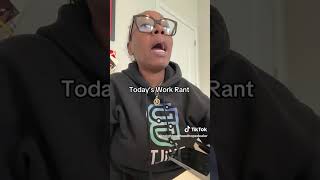 Work Rant 