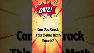 "Math Brain Teaser: A Quick Calculation Challenge"