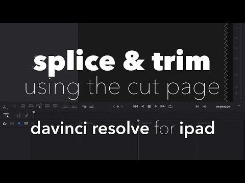 Splice & Trim | Davinci Resolve for iPad | Using the Cut Page