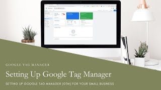 Setting Up Google Tag Manager for your Small Event Business
