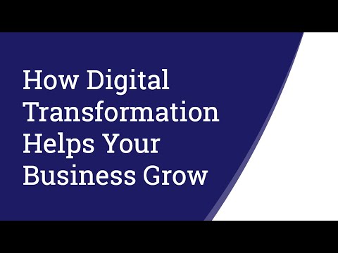 How Digital Transformation Helps Your Business Grow