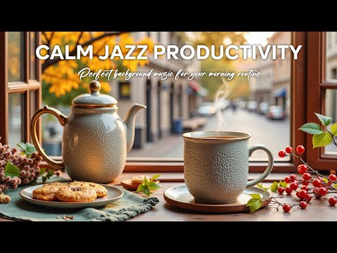 Smooth Jazz | Morning Coffee & Autumn Vibes ~ Relaxing Bossa Nova Jazz for Focus
