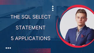 The SQL SELECT statement: 5 applications