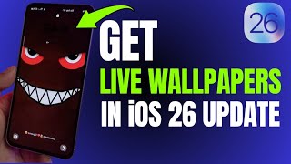 How to Get Live Wallpapers on iPhone  / iOS 26