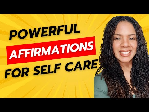 Powerful Affirmations for Self Care #morningaffirmations #positiveaffirmations #affirmations