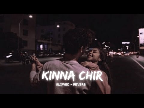 Kina chir (slowed + reverb)
