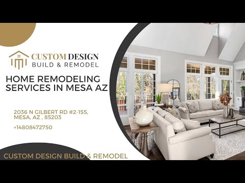 Home Remodeling Services In Mesa AZ | Custom Design Build & Remodel