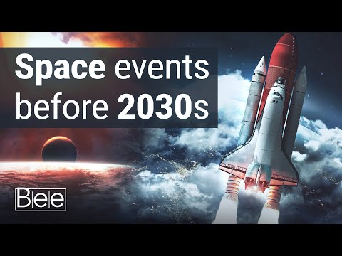 Space Race: 3 Events that will Happen Before 2030