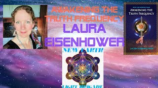 Awakening the Truth Frequency with Laura Eisenhower