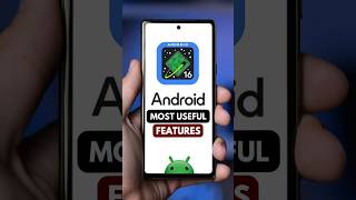 Amazing Android 16 Features - Most Useful