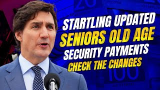 Seniors, startling updated Old Age Security payments Check the changes! Canada News