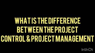 Difference Between Project Control & Project Management #projectcontrol #projectmanagement #control