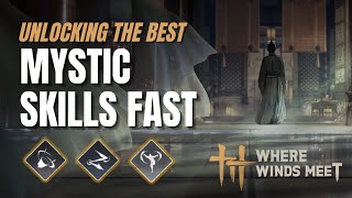 Where Winds Meet: Unlocking the BEST Mystic Skills