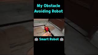 My Obstacle Avoiding Robot || #YTShorts  #ArduinoRobot #DIYRobot #SarthakChhetriIdeas #SmartRobot